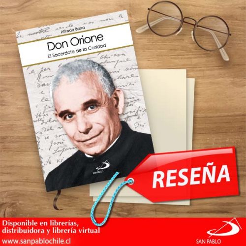RESEÑA: Don Orione, el sacerdote de la caridad