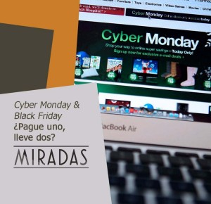 Cyber Monday y Black Friday