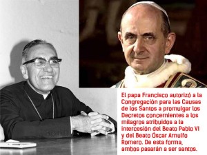 Pablo VI y monseñor Óscar Romero serán santos