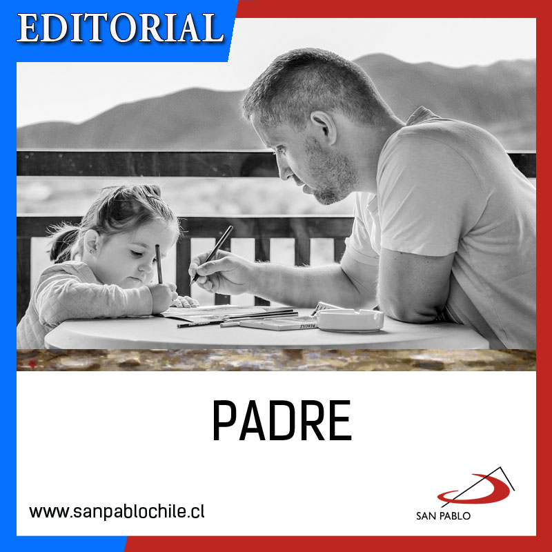 EDITORIAL DEL MES DE JUNIO: Padre – SAN PABLO Chile