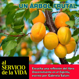 Al Servicio de la Vida: Un árbol frutal