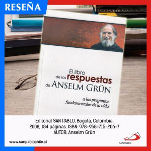 RESEÑA: El libro de las respuestas de Anselm Grun