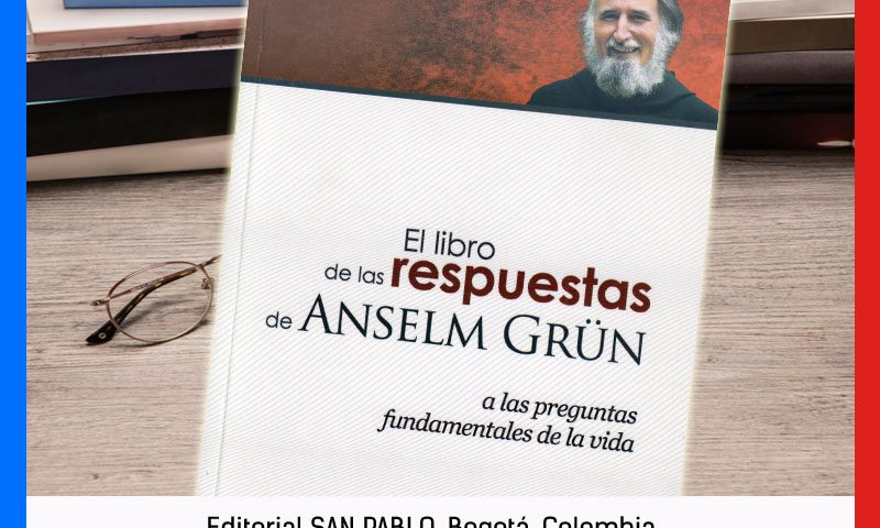 RESEÑA: El libro de las respuestas de Anselm Grun