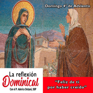 La Reflexión Dominical: "Feliz de ti por haber creído"