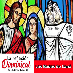 La Reflexión Dominical: Las bodas de Caná