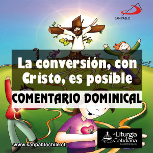 La conversión, con Cristo, es posible