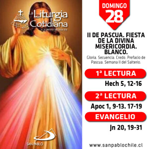 DOMINGO 28: II DE PASCUA. FIESTA DE LA DIVINA MISERICORDIA. Blanco.