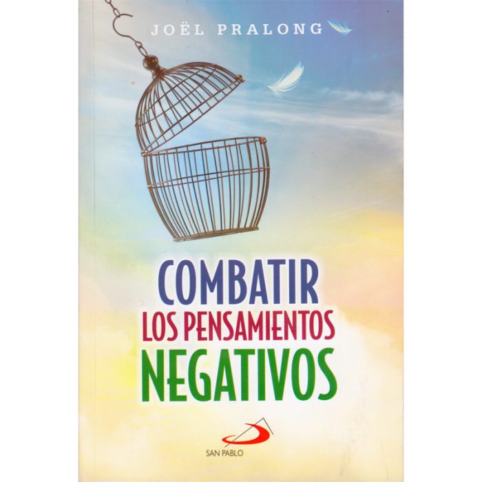 Combatir los pensamientos negativos