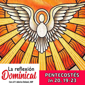 La Reflexión Dominical: PENTECOSTÉS