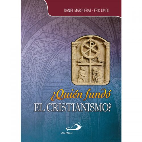 Quien fundo el Cristianismo