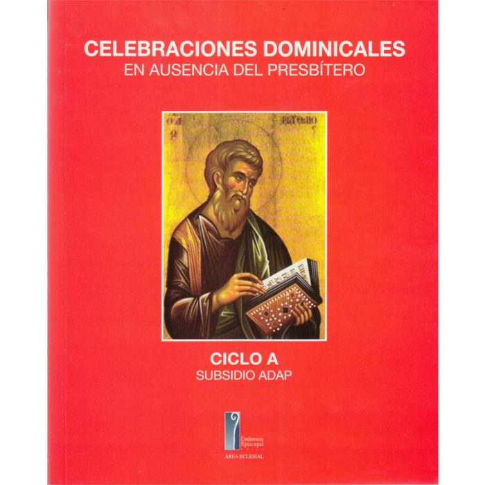 Celebracion dominical en ausencia del presbitero ciclo A