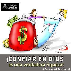 COMENTARIO DOMINICAL: ¡Confiar en Dios es una verdadera riqueza!