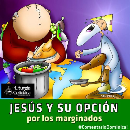 COMENTARIO DOMINICAL: Jesús y su opción por los marginados