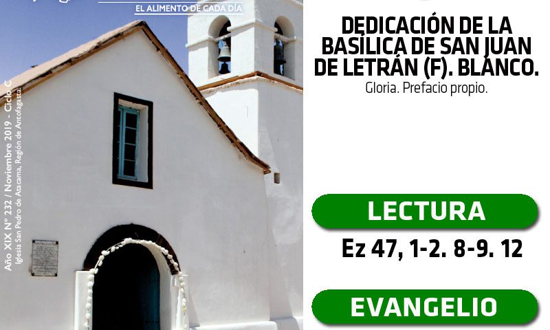 SÁBADO 9: DEDICACIÓN DE LA BASÍLICA DE SAN JUAN DE LETRÁN (F). Blanco.