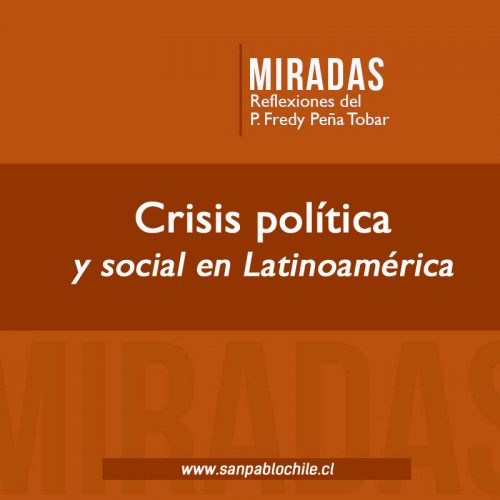 MIRADAS: Crisis política y social en Latinoamérica