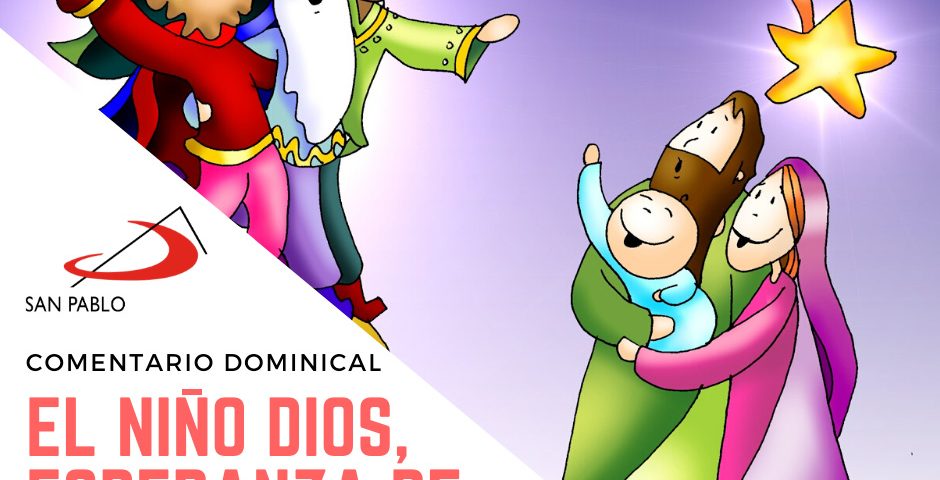 COMENTARIO DOMINICAL: El Niño Dios, esperanza de salvación