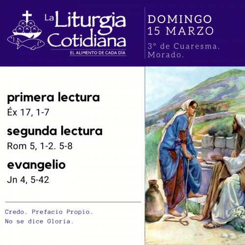 DOMINGO 15: 3º de Cuaresma. Morado.