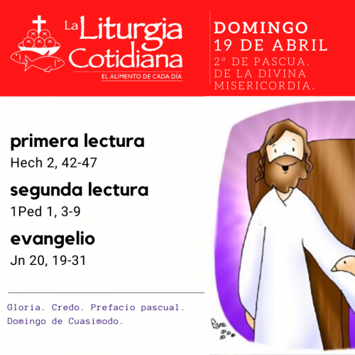 DOMINGO 19: 2º DE PASCUA. DE LA DIVINA MISERICORDIA.