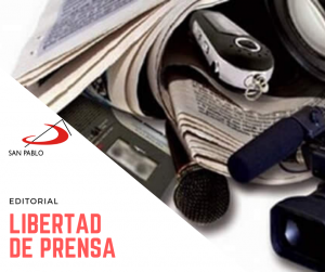 EDITORIAL: Libertad de prensa