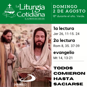 LITURGIA COTIDIANA DOMINGO 2: 18º durante el año. Verde.