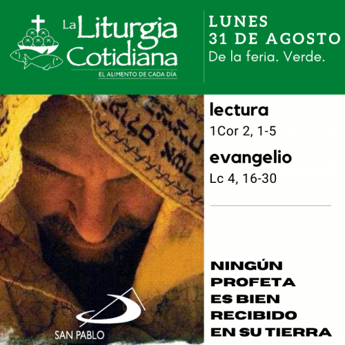 LITURGIA COTIDIANA LUNES 31: De la feria. Verde.