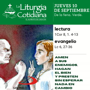 LITURGIA COTIDIANA JUEVES 10: De la feria. Verde.