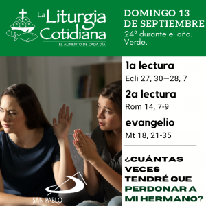 LITURGIA COTIDIANA DOMINGO 13: 24º durante el año. Verde.