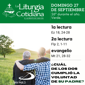 LITURGIA COTIDIANA DOMINGO 27: 26º durante el año. Verde.