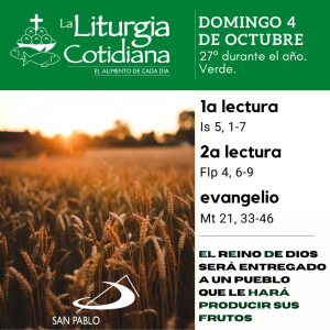 LITURGIA COTIDIANA DOMINGO 4: 27º durante el año. Verde.