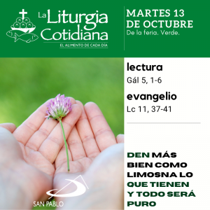 LITURGIA COTIDIANA MARTES 13: De la feria. Verde.