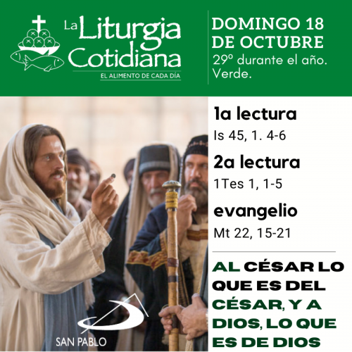 LITURGIA COTIDIANA DOMINGO 18: 29º durante el año. Verde.