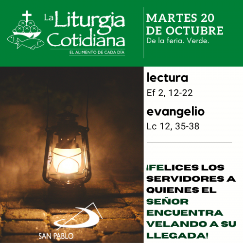 LITURGIA COTIDIANA MARTES 20: De la feria. Verde.