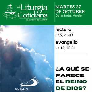 LITURGIA COTIDIANA MARTES 27: De la feria. Verde.