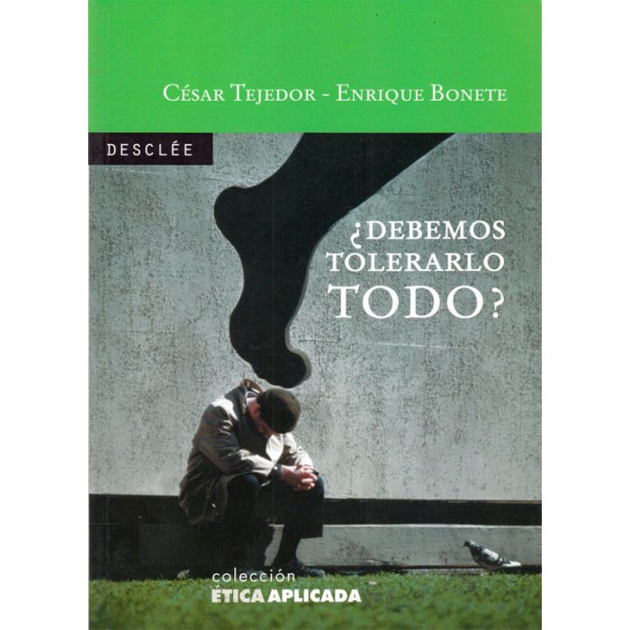 ¿ Debemos Tolerarlo TODO?