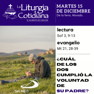 LITURGIA COTIDIANA MARTES 15: De la feria. Morado.