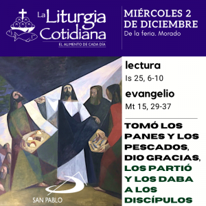 LITURGIA COTIDIANA MIÉRCOLES 2: De la feria. Morado.