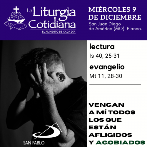 LITURGIA COTIDIANA MIERCOLES 9 DE DICIEMBRE