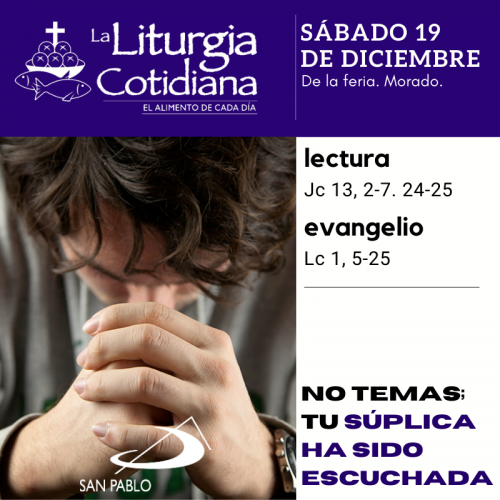 LITURGIA COTIDIANA SÁBADO 19: De la feria. Morado.