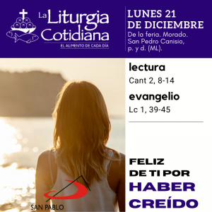LITURGIA COTIDIANA LUNES 21: De la feria. Morado. San Pedro Canisio, p. y d. (ML).