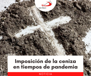 Imposición de la ceniza en tiempos de pandemia