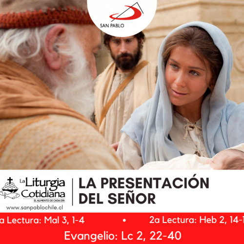 LITURGIA COTIDIANA 2 DE FEBRERO: LA PRESENTACIÓN DEL SEÑOR (F). Blanco.