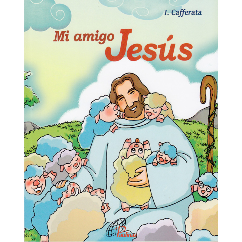 Mi Amigo Jesús – SAN PABLO Chile