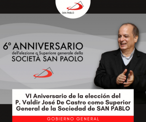 VI Aniversario de la elección del P. Valdir José De Castro como Superior General de la Sociedad de SAN PABLO