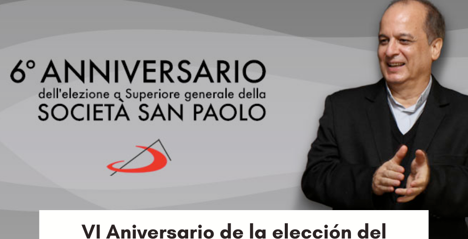 VI Aniversario de la elección del P. Valdir José De Castro como Superior General de la Sociedad de SAN PABLO