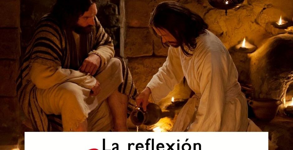 LA REFLEXION DOMINICAL JUEVES SANTO