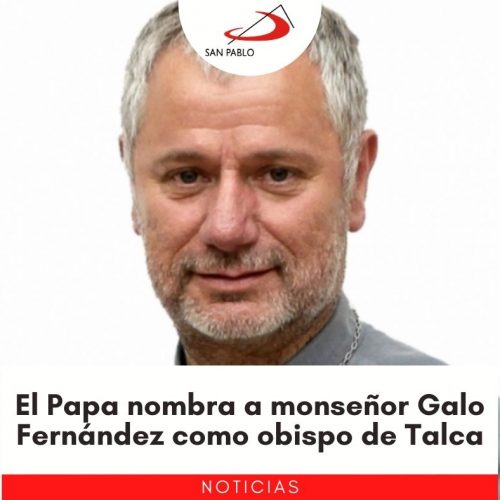 El Papa nombra a monseñor Galo Fernández como obispo de Talca