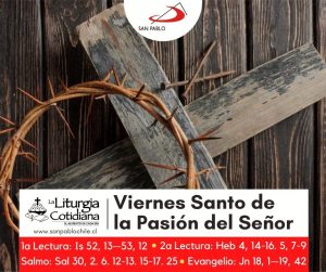 LITURGIA COTIDIANA 2 DE MARZO: VIERNES SANTO DE LA PASIÓN DEL SEÑOR. Rojo.