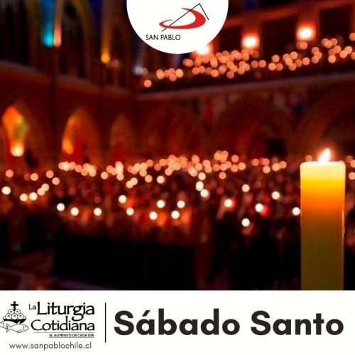 LITURGIA COTIDIANA 3 DE ABRIL: Sábado Santo. Blanco.