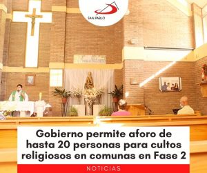 Gobierno permite aforo de hasta 20 personas para cultos religiosos en comunas en Fase 2