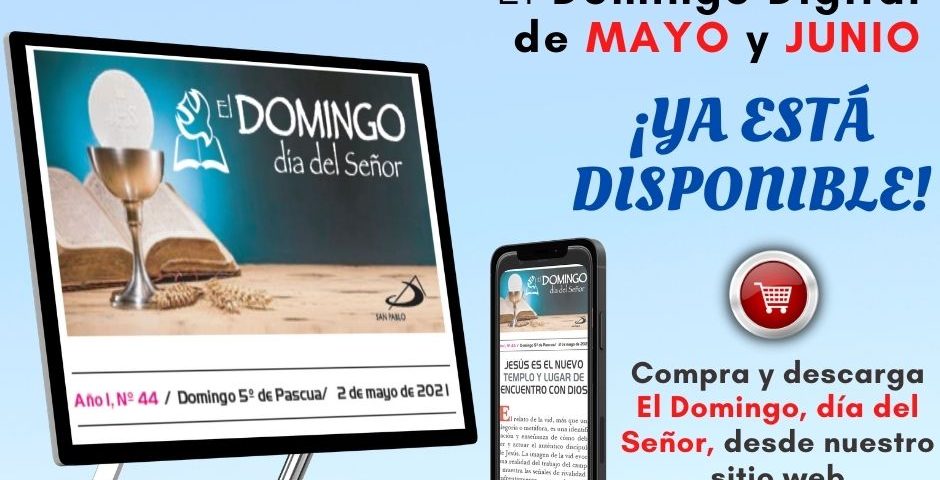 Encuentra los domingos de MAYO y JUNIO 2021 en formato digital